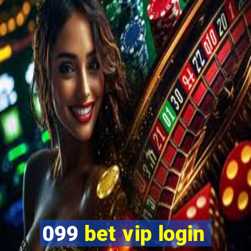 099 bet vip login